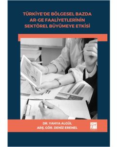 Türkiye'de Bölgesel Bazda Ar-Ge Faaliyetlerinin Sektörel Büyümeye Etkisi