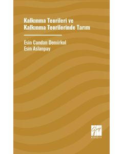 Kalkınma Teoriler ve Kalkınma Teorilerinde Tarım