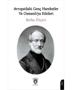  Avrupa'daki Genç Hareketler ve Osmanlı'ya Etkileri
