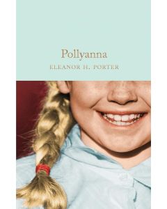 Pollyanna (Macmillan Collector's Library)