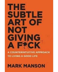 The Subtle Art of Not Giving a Fck