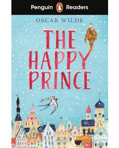Penguin Readers Starter Level: The Happy Prince