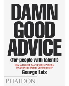 Damn Good Advice (For People With Talent)