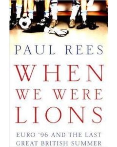 When We Were Lions: Euro 96 and the Last Great British