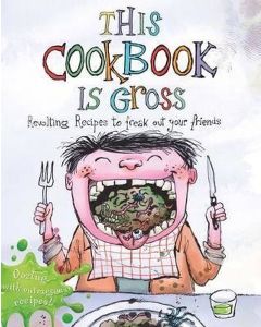 This Cookbook is Gross (Ciltli)