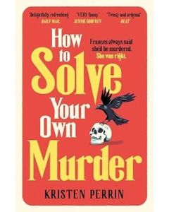 How To Solve Your Own Murder