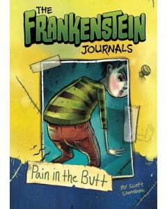 A Pain in the Butt (The Frankenstein Journals)