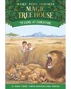 Lions at Lunchtime (Magic Tree House No. 11)