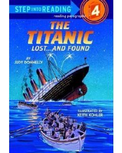 The Titanic - Lost and Found (Step-Into-Reading Step 4)