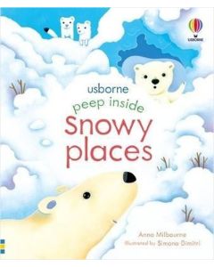 Peep Inside Snowy Places (Ciltli)