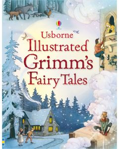 Illustrated Grimm's Fairy Tales (Usborne Illustrated Story Collections)