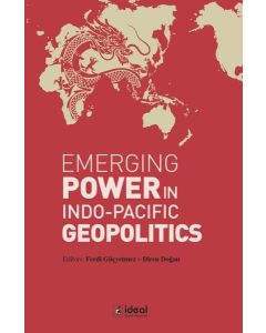 Emerging Power in Indo - Pacific Geopolitics