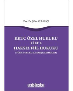 KKTC Özel Hukuku Cilt 2 Haksız Fiil Hukuku