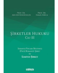 Şirketler Hukuku - Cilt 3 (Ciltli)