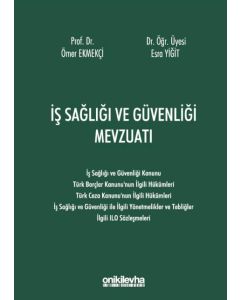 İş Sağlığı ve Güvenliği Mevzuatı (Ciltli)