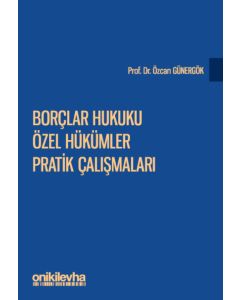 Borçlar Hukuku Özel Hükümler Pratik Çalışmaları
