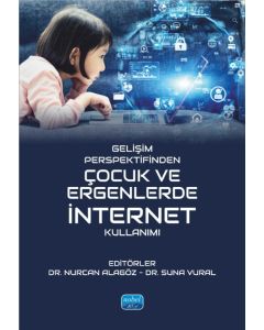 Gelişim Perspektifinden Çocuk ve Ergenlerde İnternet Kullanımı