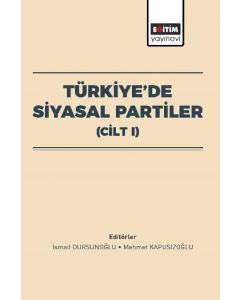 Türkiye’de Siyasal Partiler - Cilt 1