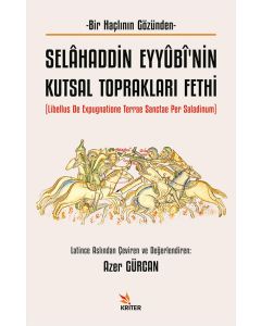 Selâhaddin Eyyûbî’nin Kutsal Toprakları Fethi