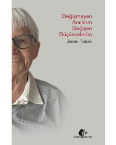 Değişmeyen Anılarım Değişen Düşüncelerim
