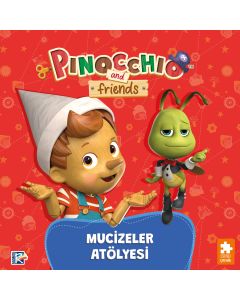 Pinokyo ve Arkadaşları - Mucizeler Atölyesi