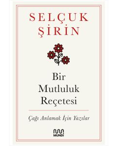 Bir Mutluluk Reçetesi