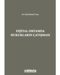 Dijital Ortamda Hukukların Çatışması (Ciltli)