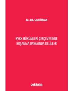 KVKK Hükümleri Çerçevesinde Boşanma Davasında Deliller