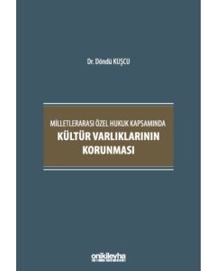 Milletlerarası Özel Hukuk Kapsamında Kültür Varlıklarının Korunması