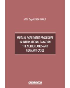 Mutual Agreement Procedure in International Taxation The Netherlands and Germany Cases