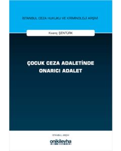Çocuk Ceza Adaletinde Onarıcı Adalet