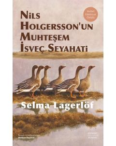 Nils Holgersson’un Muhteşem İsveç Seyahati (Ciltli)