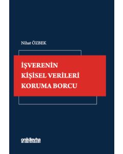İşverenin Kişisel Verileri Koruma Borcu 
