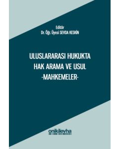 Uluslararası Hukukta Hak Arama ve Usul -Mahkemeler-