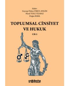Toplumsal Cinsiyet ve Hukuk - Cilt 5