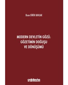 Modern Devletin Gözü - Gözetimin Doğuşu ve Dönüşümü 