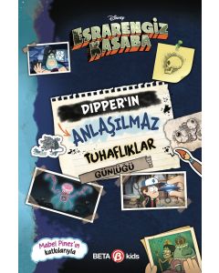 Disney Esrarengiz Kasaba - Dipper'ın Anlaşılmaz Tuhaflıklar Günlüğü