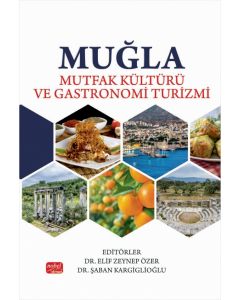 Muğla Mutfak Kültürü ve Gastronomi Turizmi