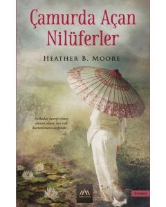 Çamurda Açan Nilüferler