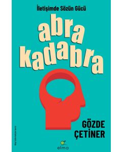 Abrakadabra - İletişimde Sözün Gücü