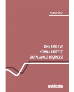 John Rawls ve Norman Barry'de Sosyal Adalet Düşüncesi