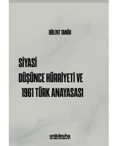 Siyasi Düşünce Hürriyeti ve 1961 Türk Anayasası 