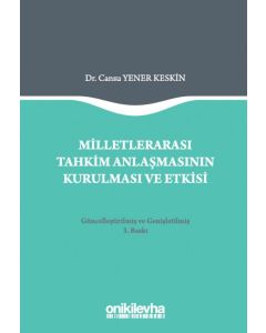 Milletlerarası Tahkim Anlaşmasının Kurulması ve Etkisi