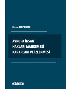 Avrupa İnsan Hakları Mahkemesi Kararları ve İzlenmesi