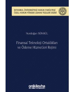 Finansal Teknoloji Ortaklıkları ve Ödeme Hizmetleri Rejimi (Ciltli)