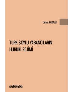Türk Soylu Yabancıların Hukuki Rejimi