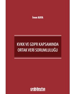 KVKK ve GDPR Kapsamında Ortak Veri Sorumluluğu