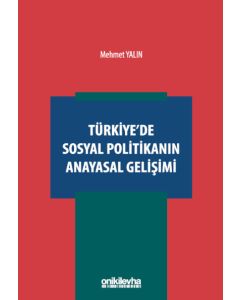 Türkiye'de Sosyal Politikanın Anayasal Gelişimi