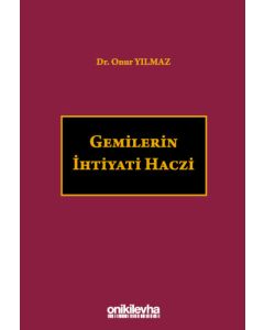 Gemilerin İhtiyati Haczi (Ciltli)