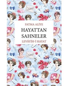 Hayattan Sahneler - Levayih-i Hayat